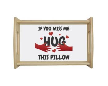 Dřevěný podnos Hug this pillow