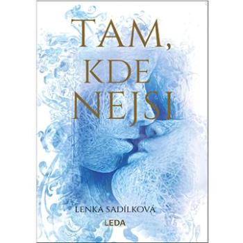 Tam, kde nejsi (978-80-7335-849-5)