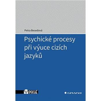 Psychické procesy při výuce cizích jazyků (978-80-271-3116-7)