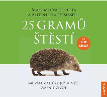 Nakladatelství KAZDA M. Vacchetta, A. Tomaselli: 25 gramů štěstí Provedení: CD audiokniha
