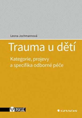 Trauma u dětí - Jochmannová Leona - e-kniha