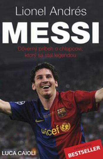 Lionel Andrés Messi - Luca Caioli