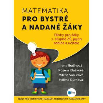 Albatros Matematika pro bystré a nadané žáky Irena Budínová, Růžena Blažková
