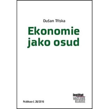 Kniha Ekonomie jako osud (978-80-7542-017-6)