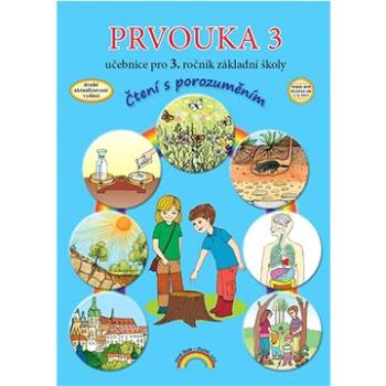 Prvouka 3 Učebnice pro 3. ročník základní školy: Čtení s porozuměním (978-80-88285-35-9)