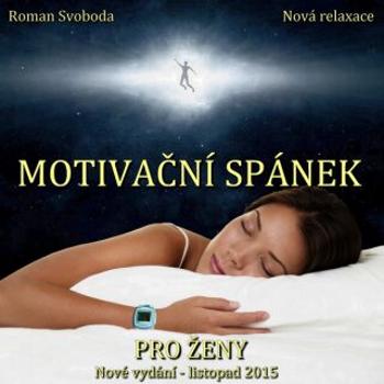 Motivační spánek pro ženy - Roman Svoboda - audiokniha
