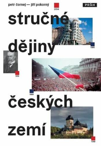 Stručné dějiny českých zemí - Petr Čornej, Jiří Pokorný