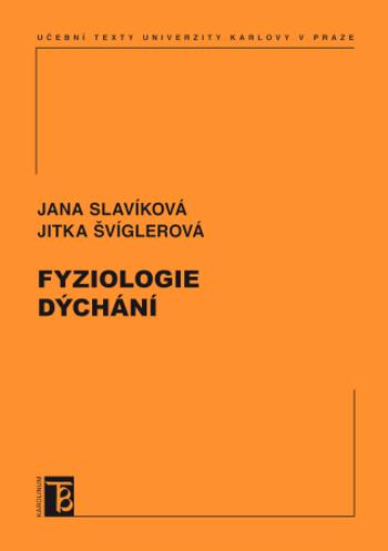Fyziologie dýchání - Jana Slavíková, Jitka Švíglerová - e-kniha