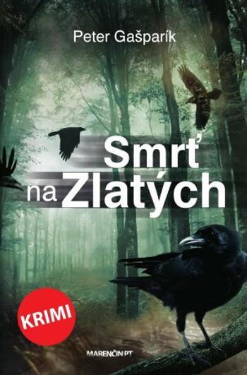 Smrť na Zlatých - Peter Gašparík - e-kniha