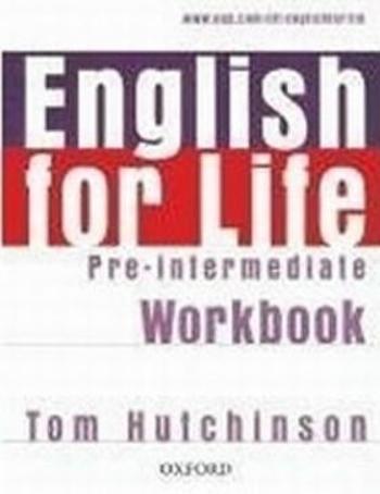 English for Life Pre-intermediate Workbook Without Key - Tom Hutchinson