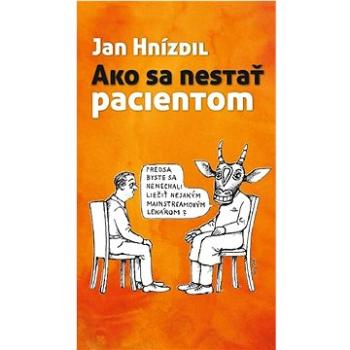 Ako sa nestať pacientom (978-80-7422-915-2)