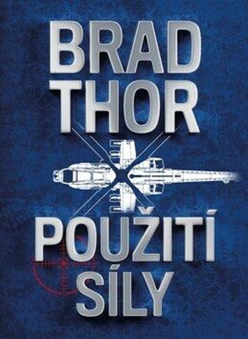 Použití síly - Brad Thor