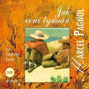 Jak voní tymián - Marcel Pagnol - audiokniha