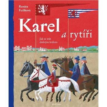 Karel a rytíři (978-80-204-4000-6)