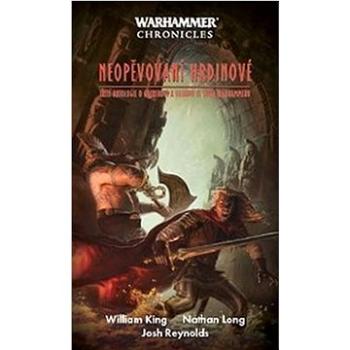 Warhammer Neopěvovaní hrdinové (978-80-7332-495-7)