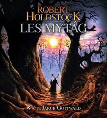 Les mytág - Robert Holdstock - audiokniha