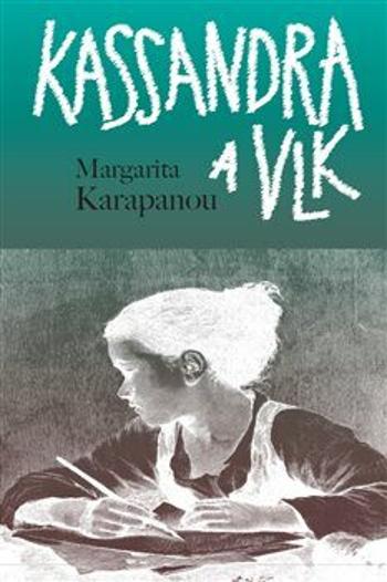 Kassandra a vlk - Margarita Karapanou