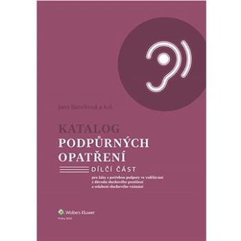 Katalog podpůrných opatření: pro žáky s potřebou podpory ve vzdělávání z důvodu sluchového postižení (978-80-7676-623-5)