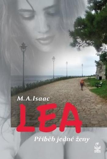 Lea Příběh jedné ženy - Isaac M. A.
