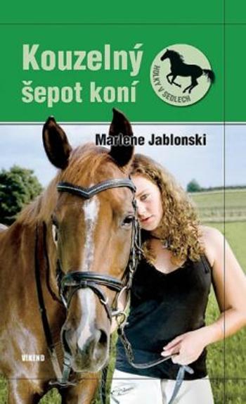 Kouzelný šepot koní - Holky v sedlech 2 - Marlene Jablonski