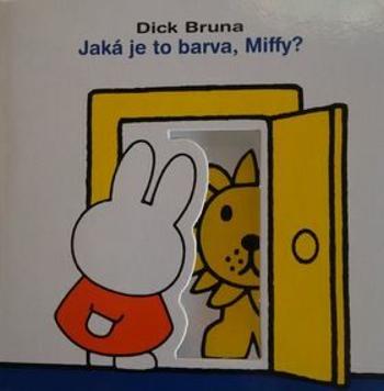 Jaká je to barva, Miffy? - Dick Bruna