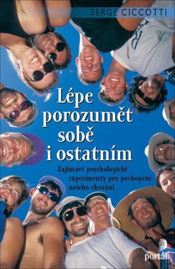 Lépe porozumět sobě i ostatním - Ciccotti Serge