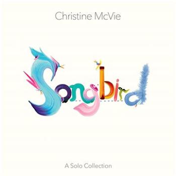 Christine McVie: Songbird A Solo Collection - LP (0349784117)