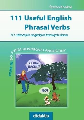 111 Useful English Phrasal Verbs - Konkol Štefan