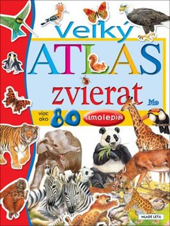 Veľký atlas zvierat - Francisco Arredondo