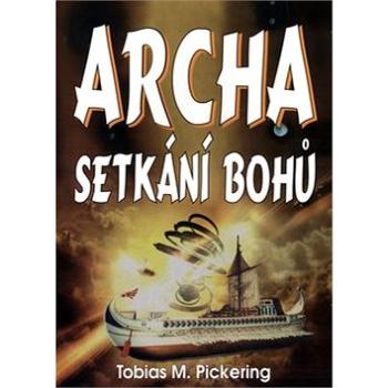 Archa: Setkání bohů (80-8079-015-9)