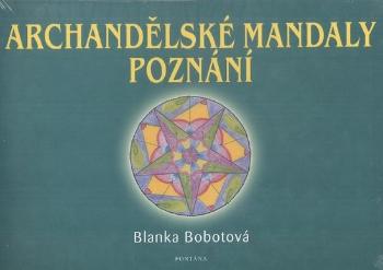 Archandělské mandaly poznání - Bobotová Blanka