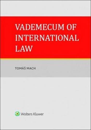 Vademecum of International Law - Mach Tomáš
