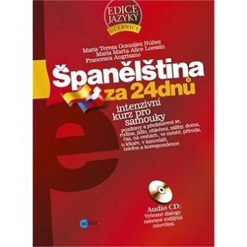 Španělština za 24 dnů + CD: Intenzivní kurz pro samouky (978-80-266-0805-9)