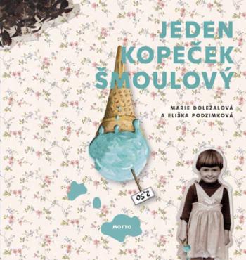 Jeden kopeček šmoulový - Marie Doležalová - e-kniha