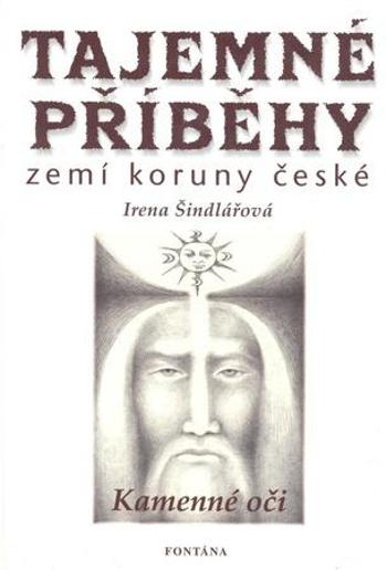 Tajemné příběhy zemí koruny české - Šindlářová Irena