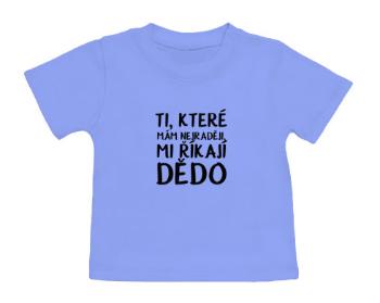 Tričko pro miminko Ti, které mám nejraději