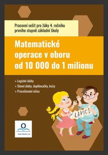 Pracovní sešit Matematika 5 - Počítáme do 1 000 000 - Fraňková Tereza