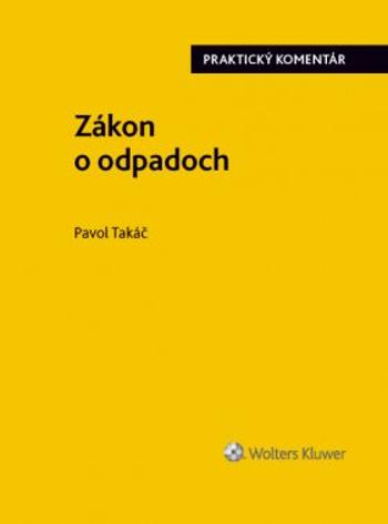 Zákon o odpadoch - Pavol Takáč