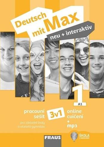 Deutsch mit Max neu + interaktiv 1 Pracovní sešit 3v1 - Zbranková Milena