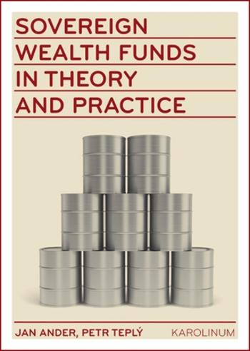 Sovereign wealth funds in theory and practice - Petr Teplý, Jan Ander - e-kniha