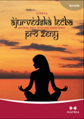 Ájurvédská léčba pro ženy - Atreya - e-kniha