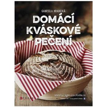 Domácí kváskové pečení (978-80-264-1280-9)