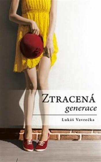 Ztracená generace - Lukáš Vavrečka