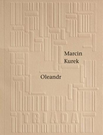 Oleandr - Marcin Kurek