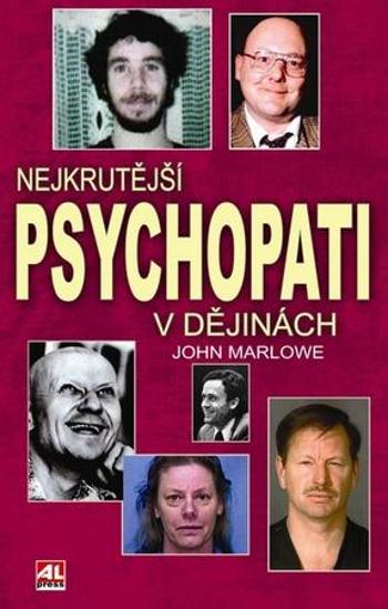 Nejkrutější psychopati v dějinách - Marlowe John