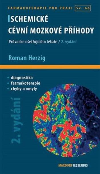 Ischemické cévní mozkové příhody - Herzig Roman