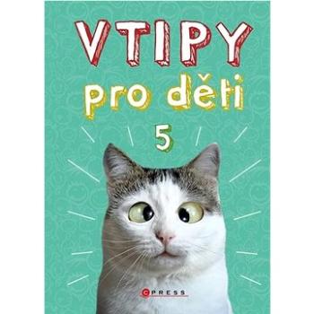 Vtipy pro děti 5  (978-80-264-3563-1)