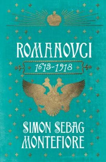 Romanovci 1613 - 1918 - Simon Sebag Montefiore - e-kniha