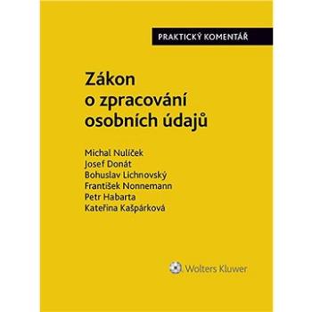 Zákon o zpracování osobních údajů (110/2019 Sb.). Praktický komentář (978-80-759-8467-8)