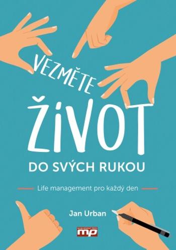 Vezměte život do svých rukou - Jan Urban - e-kniha